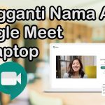 Cara Buka Google Meet Di Laptop