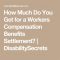 5+ How Much Is The Workers Compensation Benefits