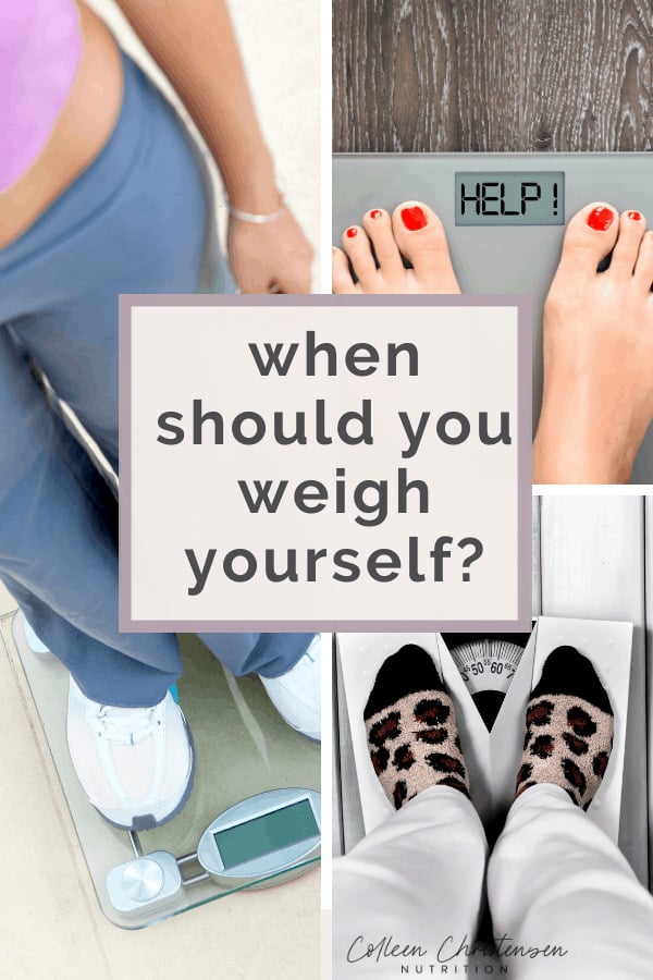 When To Weigh Yourself: Don't. - Colleen Christensen Nutrition